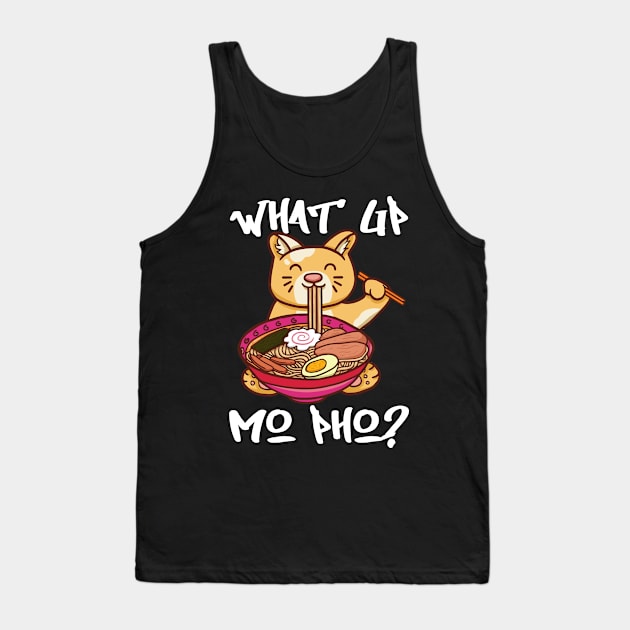 What Up Mo Pho Ramen Noodles Kawaii Cat Noodle Soup Tank Top by Beautiful Butterflies by Anastasia